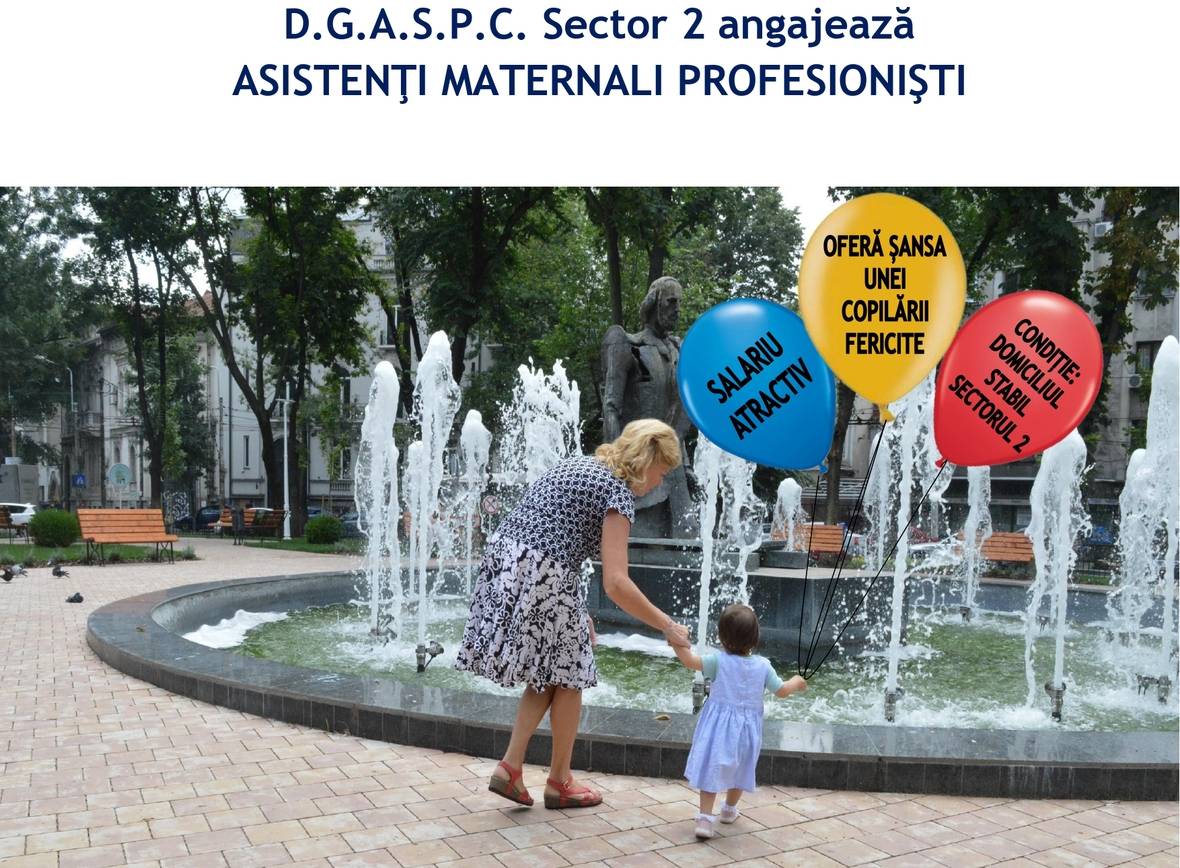 DGASPC Sector 2 recrutează personal în vederea evaluării şi recrutării ca Asistent Maternal Profesionist în cadrul Proiectului „TEAM-UP: Progres în calitatea îngrijirii alternative a copiilor” – ID 127169