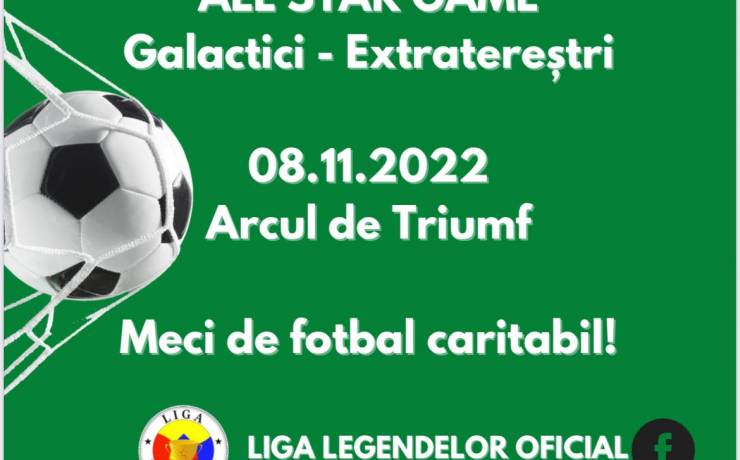“FOTBALUL FACE BINE” – ”ALL STAR GAME” – ”Alături de Irene și Sectia de Oncohematologie Pediatrica I.C.Fundeni”!