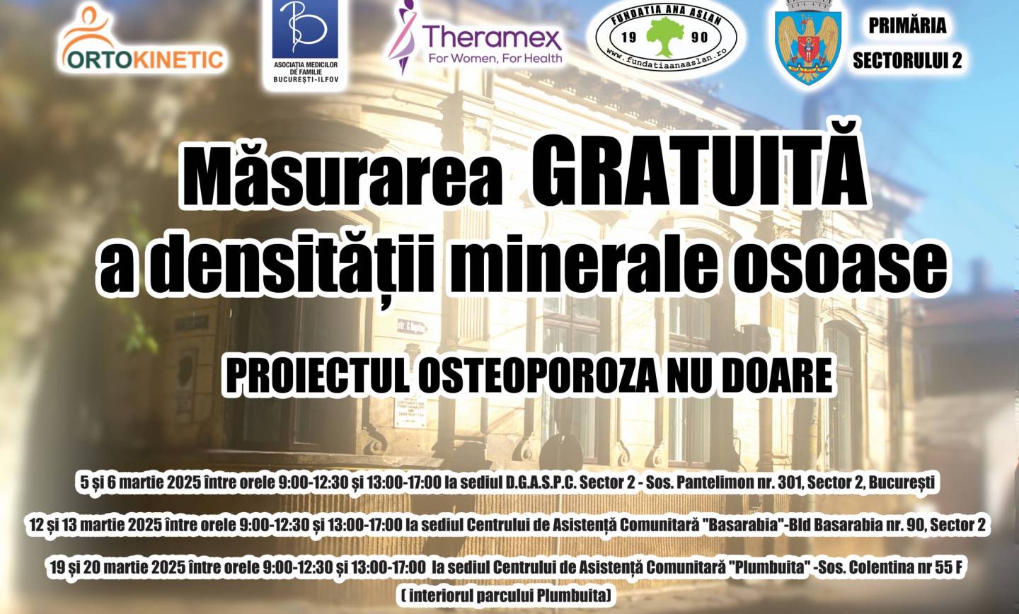 ANUNȚ Campanie măsurarea GRATUITĂ a densității minerale osoase „PROIECTUL OSTEOPOROZA NU DOARE”