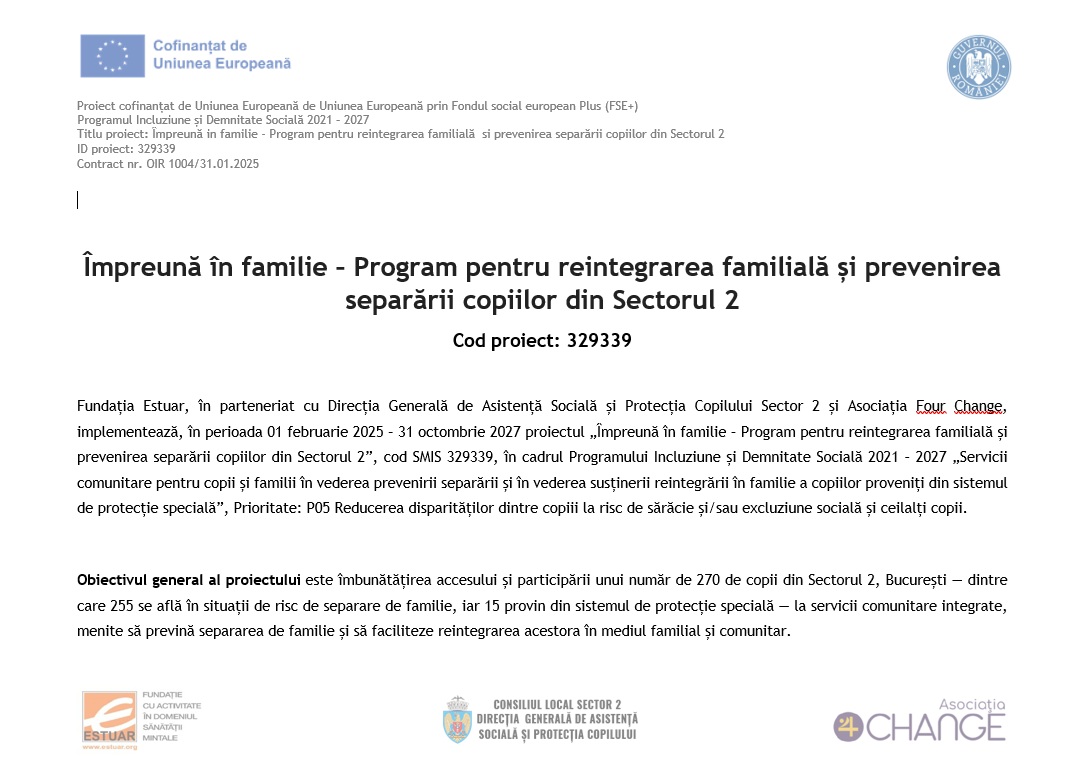 Un nou proiect social cu finanțare europeană nerambursabilă în Sectorul 2, „Împreună în familie – Program pentru reintegrarea familială și prevenirea separării copiilor din Sectorul 2”,Cod proiect: 329339